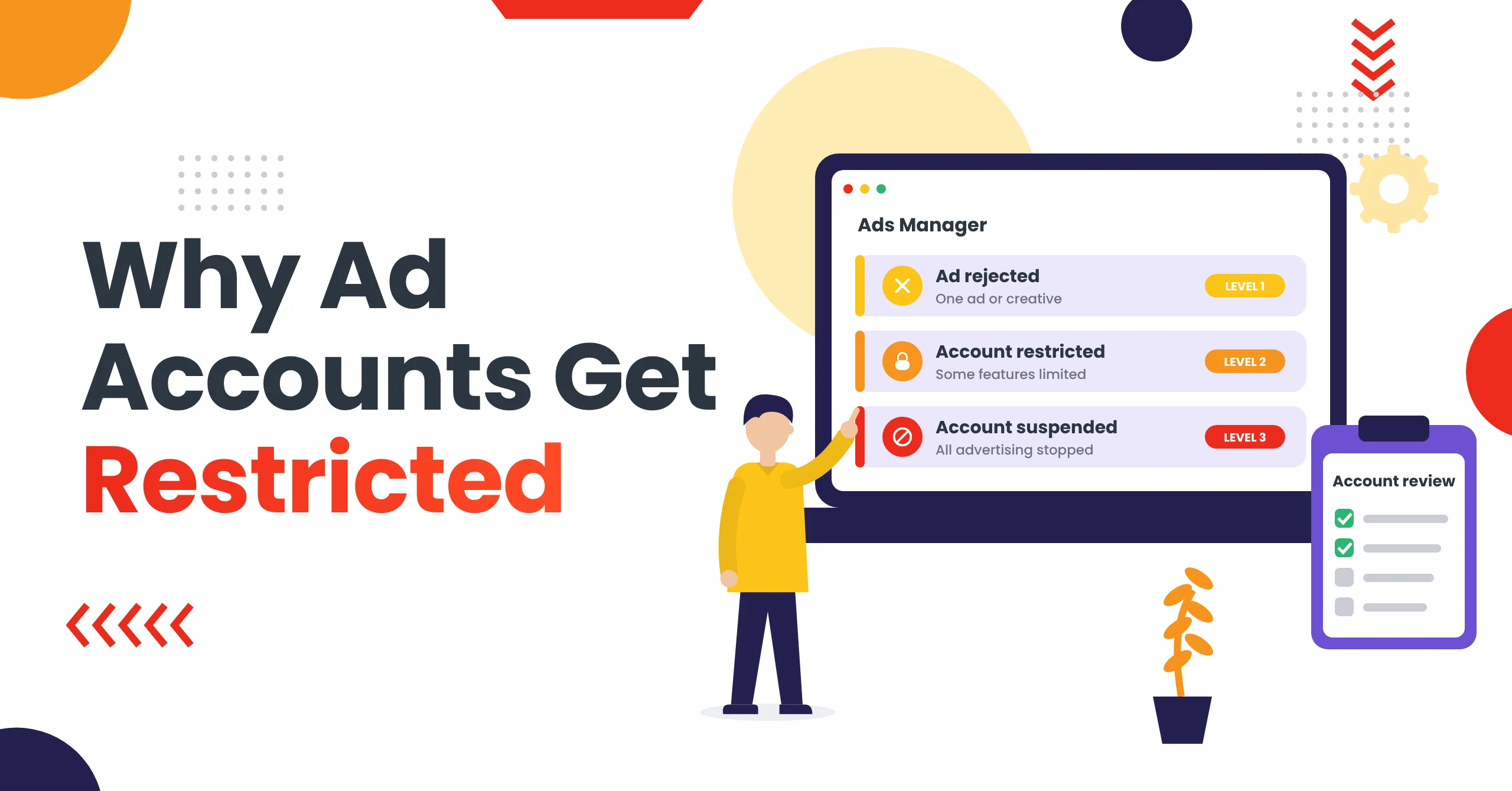 Why ad accounts get restricted: comparing ad rejection, account restriction, and account suspension